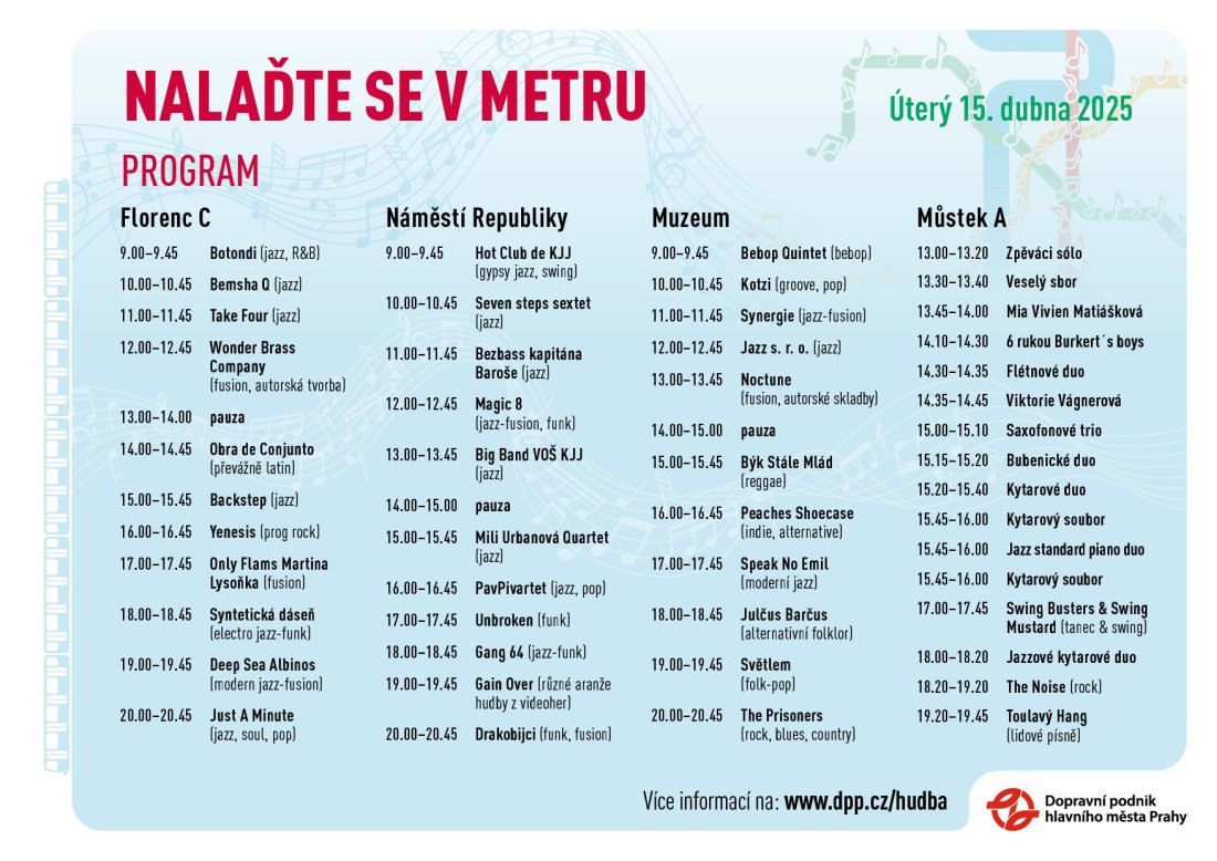 Nalaďte se v metru, úterý 15. dubna 2025 od 9:00 do 21:00, 48 vystoupení | 13 žánrů ve vestibulech stanic Florenc (C), Náměstí Republiky, Muzeum, Můstek (A)
